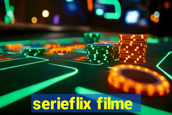 serieflix filme